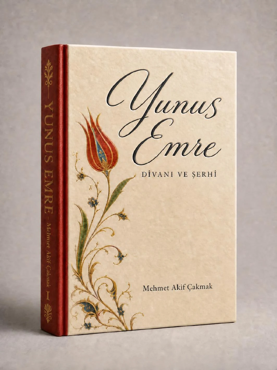Yunus Emre — I. Cilt: Metin, Anlam, Söyleyiş ve Şerh